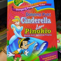 Dongeng Putri Cinderella dan Pinokio