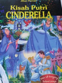 Kisah Putri Cinderella :  Dan 18 Dongeng Terkenal Lainnya