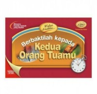 wahai anakku, berbaktilah kepada orang tuamu