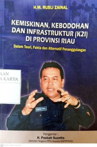 kemiskinan kebodohan dan infrastruktur (k2i) di provinsi riau