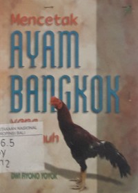 mencetak ayam bangkok yang tangguh