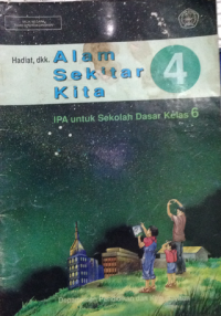 Alam Sekitar Kita 4 untuk SD Kelas 6