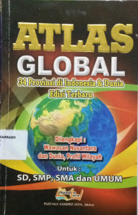 Atlas Global 34 Provinsi di Indonesia & Dunia Edisi Terbaru