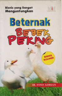 bisnis yang sangat menguntungkan : beternak bebek peking