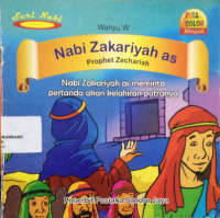 nabi zakariyah as : nabi zakariyah as meminta pertanda akan kelahiran putranya
