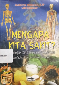 mengapa kita sakit?