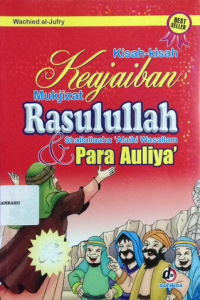 kisah-kisah keajaiban mukjizat rasulullah saw dan para auliya'