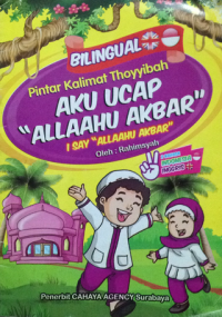 pintar kalimat thoyyibah : aku ucap Allahu Akbar