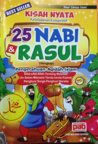 Kisah Nyata Keteladanan dan Inspiratif : 25 Nabi dan Rasul