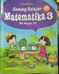 Senang Belajar Matematika 3 SD kelas III ( Sesuai Standar Isi 2006 KTSP )