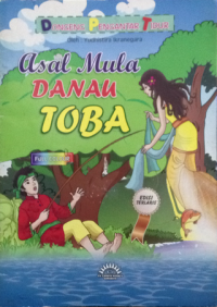 Dongeng Pengantar Tidur Asal Mula Danau Toba