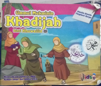 Ummul Mukminin Khadijah binti Khuwalid