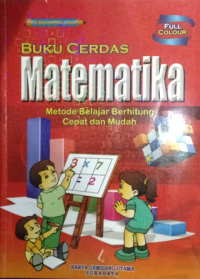 buku cerdas matematik metode belajar berhitung cepat dan mudah