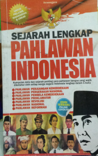 sejarah lengkap pahlawan indonesia