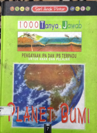 Seri Anak Pintar - 1000 Tanya dan Jawab - Planet Bumi