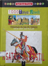 Image of Seri Anak Pintar - 1000 Tanya dan Jawab - Ksatria dan Kastil