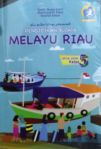 Pendidikan Budaya Melayu Riau untuk SD/MI Kelas 5