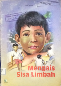 Mengais Sisa Limbah