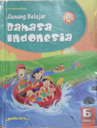 Senang Belajar Bahasa Indonesia 6