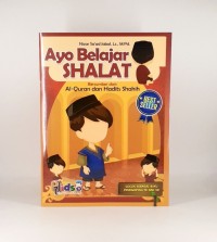 ayo belajar shalat bersumber dari : al quran dan hadits shahih