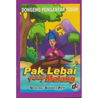 dongeng pengantar tidur cerita dari sumatera barat : pak lebai yang malang