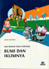 Aku Makin Tahu Tentang Bumi dan Ilkimnya