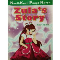 Kecil-kecil Punya Karya : Zula's Story