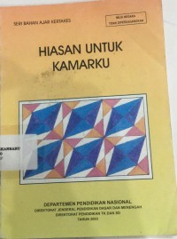 SERI BAHAN AJAR KERTAKES-HIASAN UNTUK KAMARKU