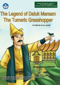 The Legend Of Datuk Marsam; The Turmeric Grasshopper