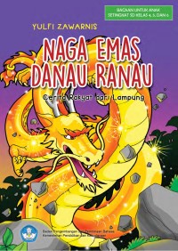 Naga Emas Danau Ranau : Cerita Rakyat dari Lampung