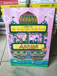 seri tanya jawab anak muslim akhlak 2