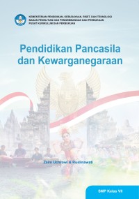 Pendidikan Pancasila dan Kewarganegaraan (Kurikulum Merdeka) , Buku Siswa , SMP Kelas VII