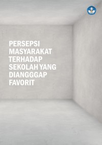 Persepsi Masyarakat Terhadap Sekolah Yang Dianggap Favorit