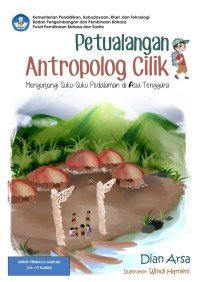 Petualangan Antropolog Cilik: Mengunjungi Suku-Suku Pedalaman Di Asia Tenggara