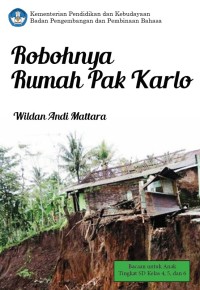 Robohnya rumah Pak Karlo