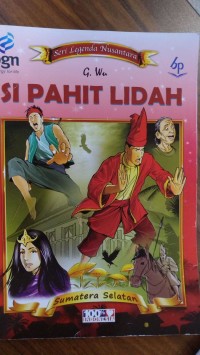 Seri Legenda Nusantara Si Pahit Lidah