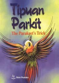 Tipuan Parkit: The parakeets's Trick