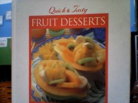 quick and tasty : fruit dessert