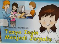 seri aku ingin menjadi: tasya ingin menjadi jurnalis