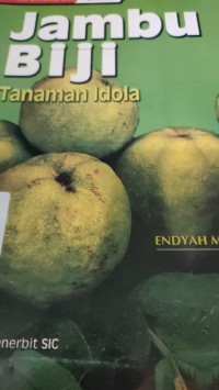 seri keterampilan life skill : jambu biji tanaman idola