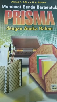 membuat benda berbentuk prisma : dengan aneka bahan