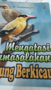 mengatasi permasalahan burung berkicau
