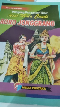 Dongeng  Pengantar Tidur :  Asal Mula Candi Roro Jonggrang