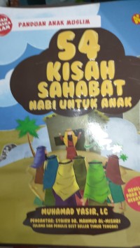 PANDUAN ANAK MUSLIM 54 KISAH SAHABAT NABI UNTUK ANAK