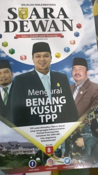 MAJALAH PARLEMENTARIA SUARA DEWAN MENGURAI BENANG KUSUT TPP