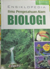 Image of ensiklopedia ilmu pengetahuan alam biologi