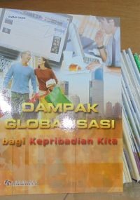 dampak globalisasi bagi kepribadian kita