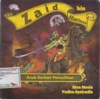 Zaid Bin Haritsah: Anak Korba Penculikan