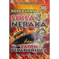 Kepedihan Siksa Neraka dan Calon Penghuninya