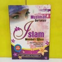 muslimah bertanya islam memberi solusi